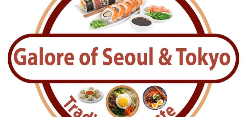 Galore of Seoul & Tokyo